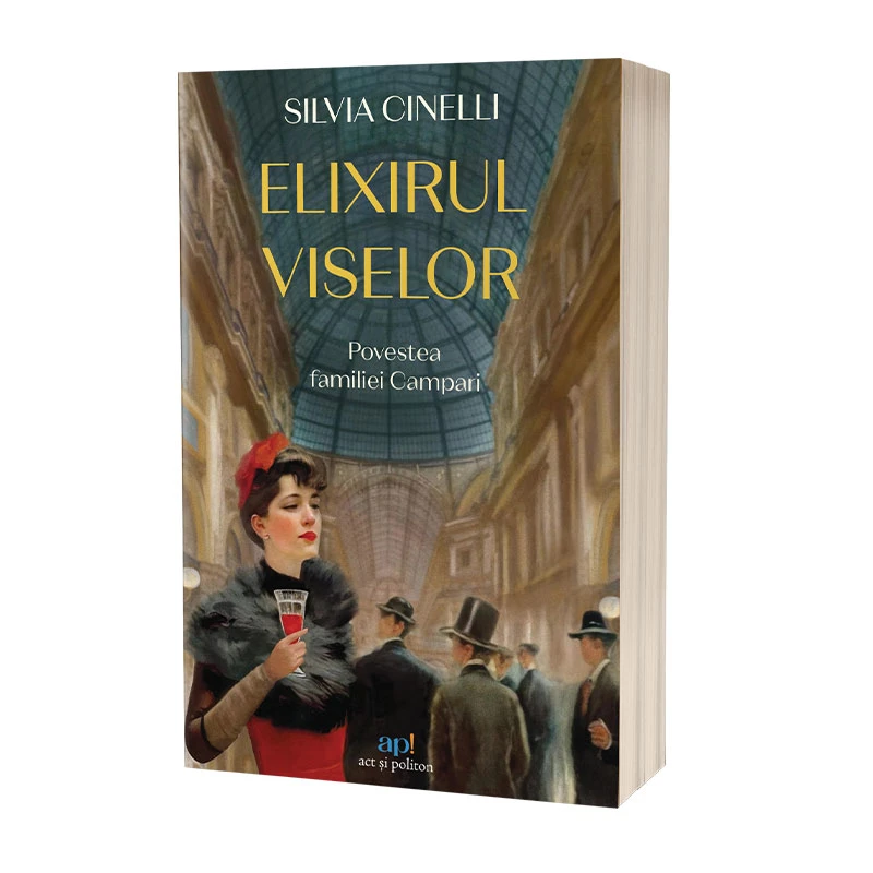 Elixirul viselor: Povestea familiei Campari